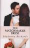 [Bride 03] • The Matchmaker Bride